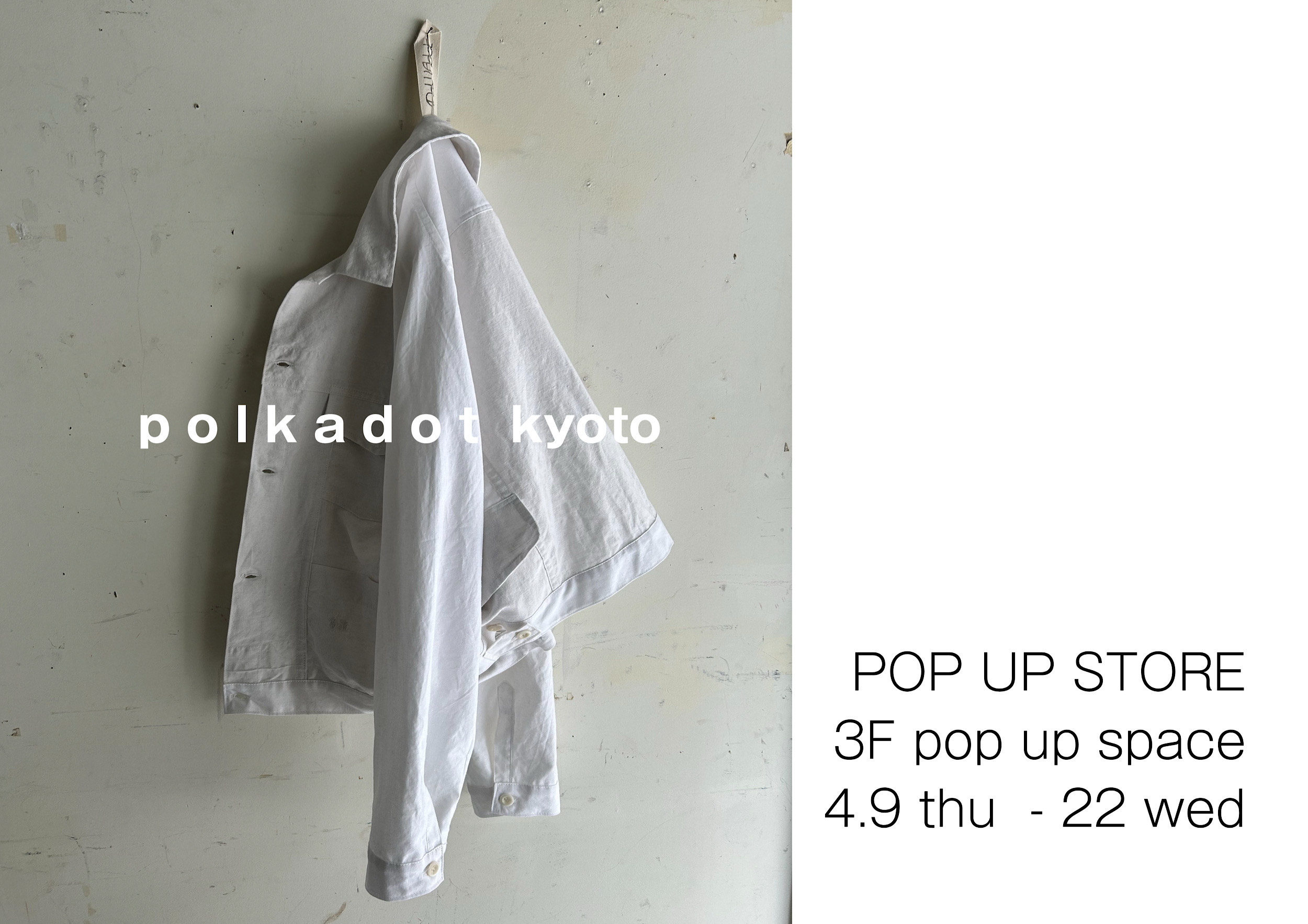 polkadot kyoto POP UP STORE | 藤井大丸の新たな”深化”への挑戦