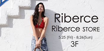 大人水着リゾートセレクトショップ｢Riberce｣と｢Riberce STORE｣が期間