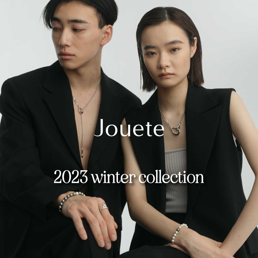 Jouete】2023 Winter Collection - FUJII DAIMARU